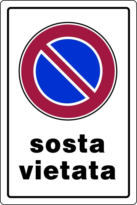 CARTELLO SEGNALETICO SOSTA VIETATA  cm. 20x30 10.00 pz